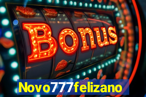 Novo777felizano