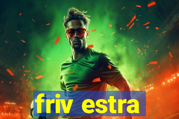friv estra