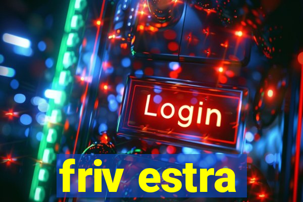 friv estra