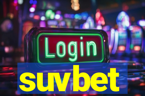 suvbet
