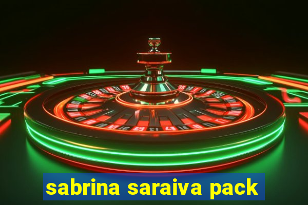sabrina saraiva pack