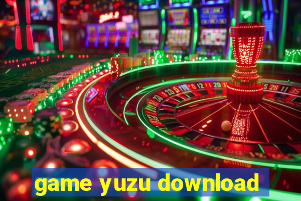 game yuzu download