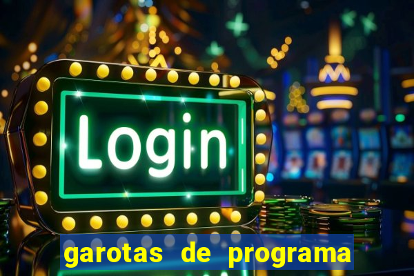 garotas de programa na vasco da gama