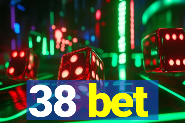 38 bet
