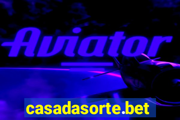 casadasorte.bet