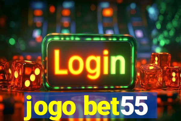 jogo bet55