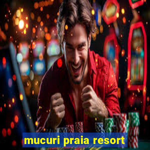 mucuri praia resort