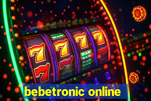 bebetronic online