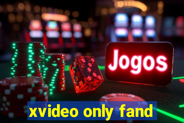 xvideo only fand