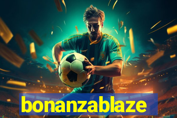 bonanzablaze