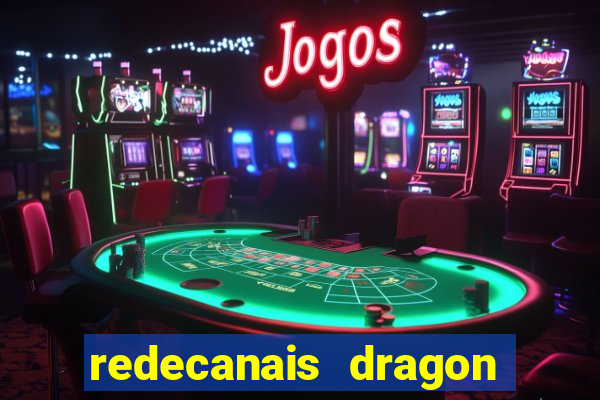 redecanais dragon ball z