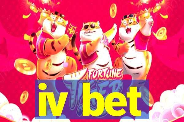 iv bet