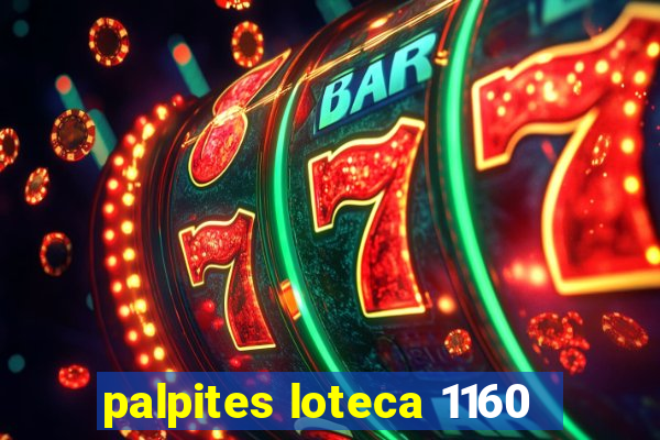 palpites loteca 1160