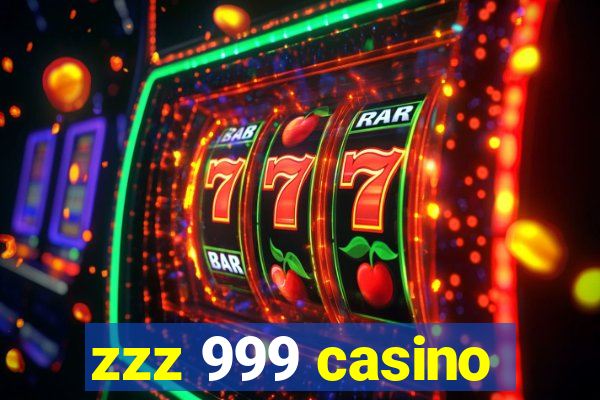 zzz 999 casino
