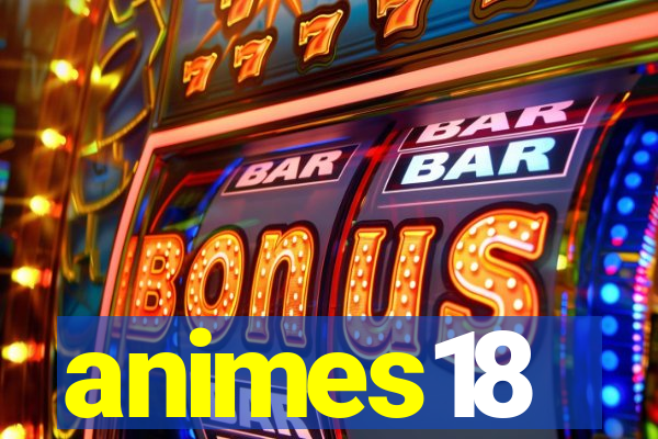 animes18
