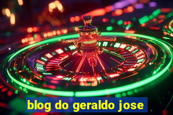 blog do geraldo jose