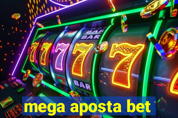 mega aposta bet