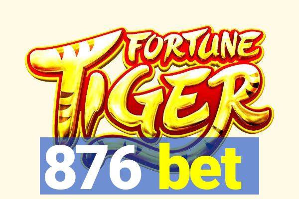 876 bet