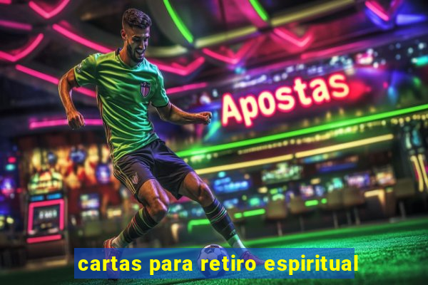 cartas para retiro espiritual