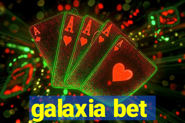 galaxia bet
