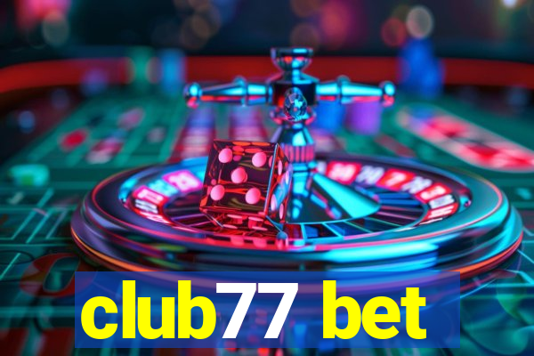 club77 bet