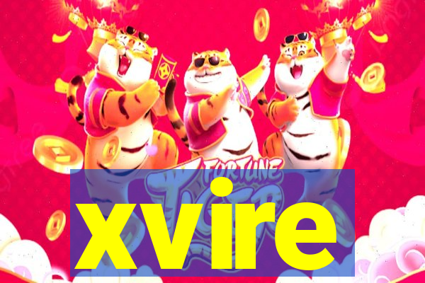 xvire