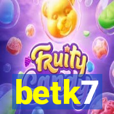 betk7