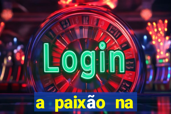 a paixão na ciência da venda bb significa