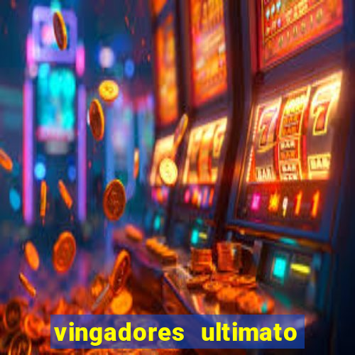 vingadores ultimato assistir drive