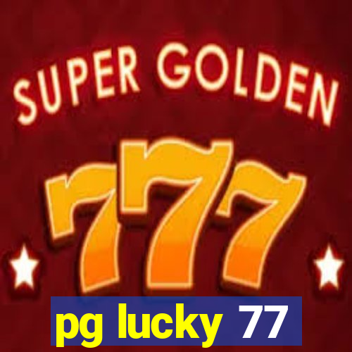 pg lucky 77