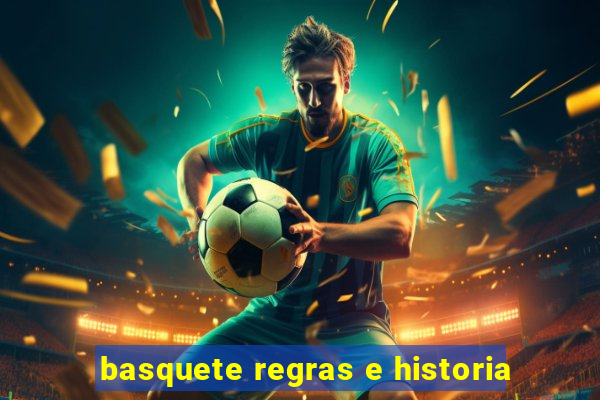 basquete regras e historia