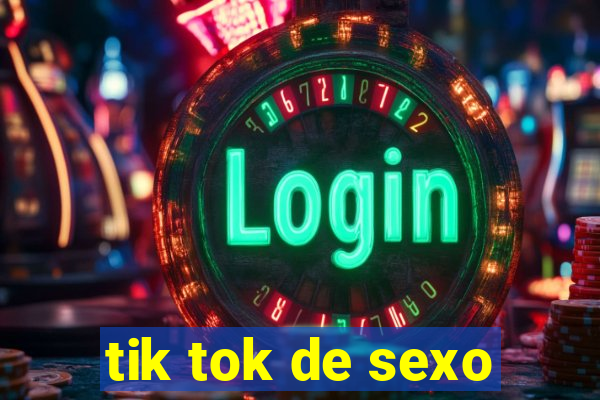 tik tok de sexo