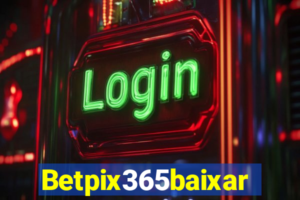 Betpix365baixar