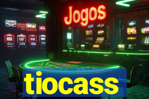 tiocass