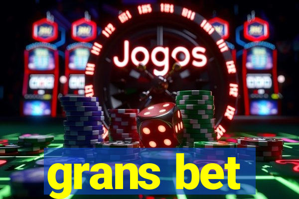 grans bet
