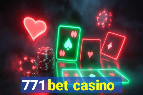 771 bet casino