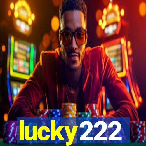 lucky222