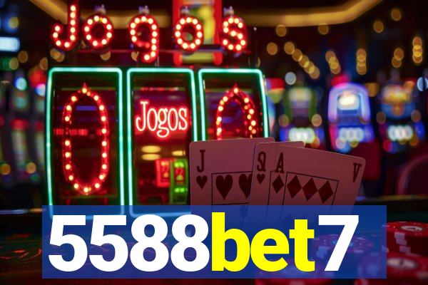 5588bet7