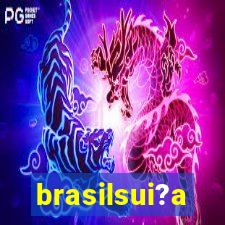 brasilsui?a