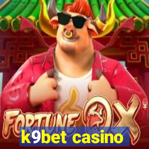 k9bet casino