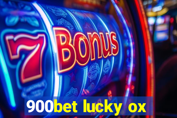 900bet lucky ox
