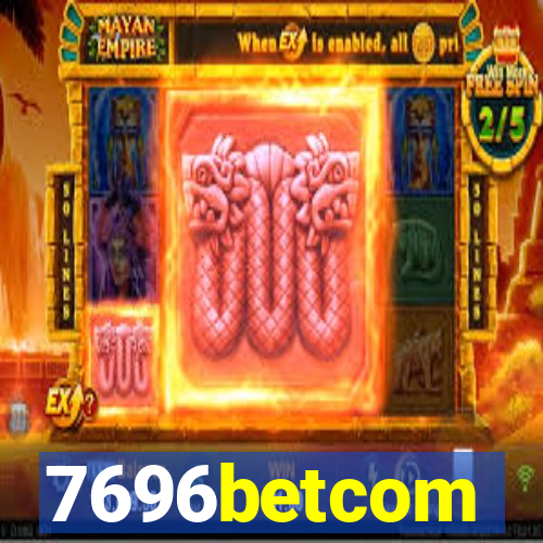 7696betcom