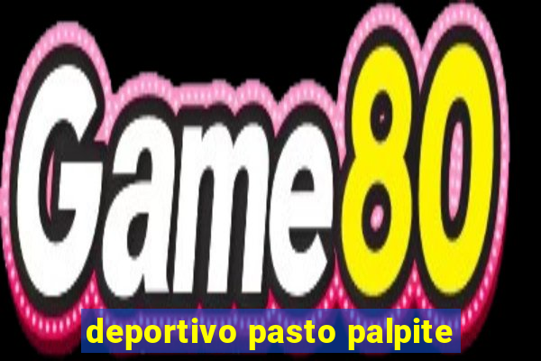 deportivo pasto palpite