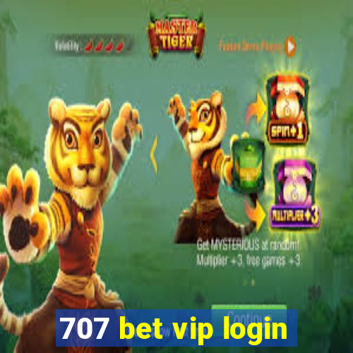 707 bet vip login