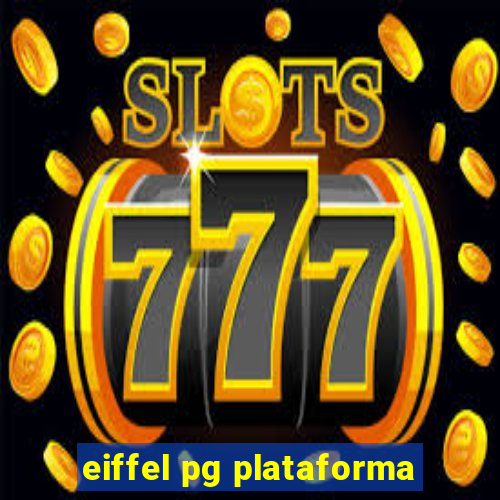 eiffel pg plataforma