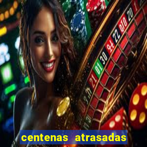 centenas atrasadas na federal