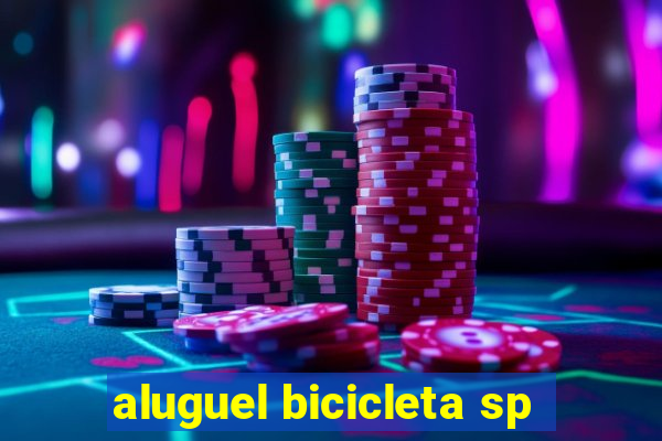 aluguel bicicleta sp