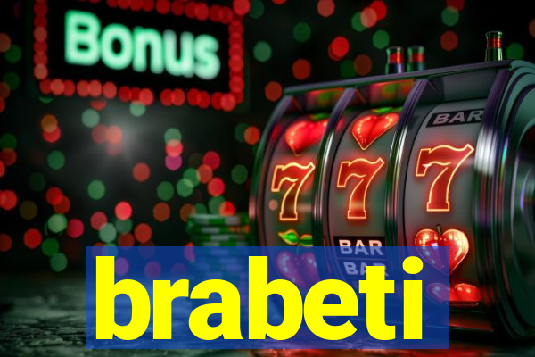 brabeti