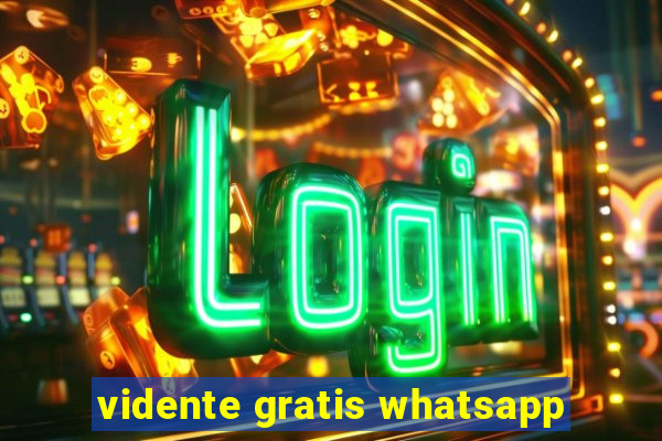 vidente gratis whatsapp