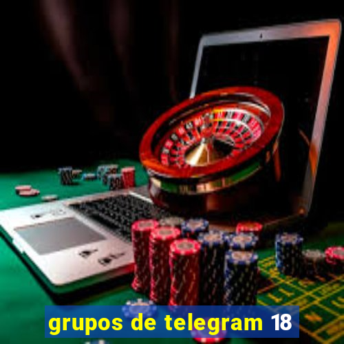 grupos de telegram 18